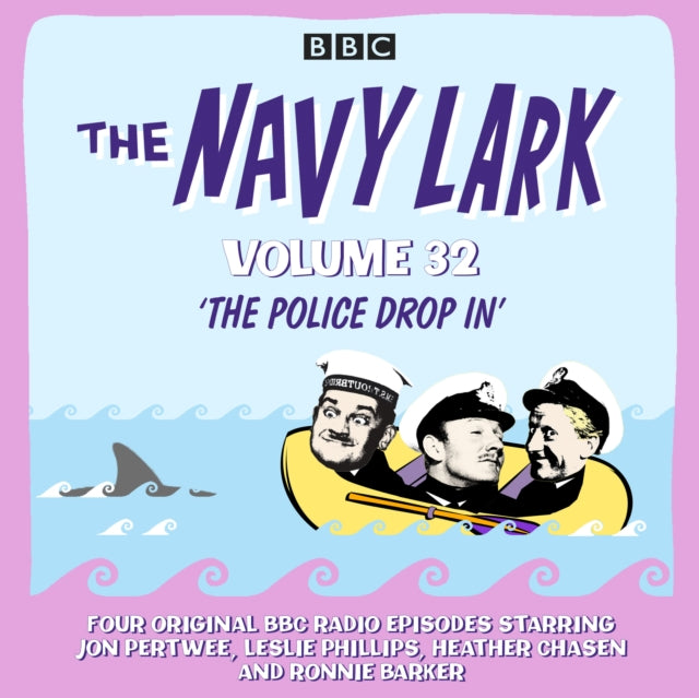 Navy Lark: Volume 32: The classic BBC radio sitcom