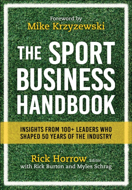 Sport Business Handbook: Insights From 100+ Leaders Who Shaped 50 Years of the Industry