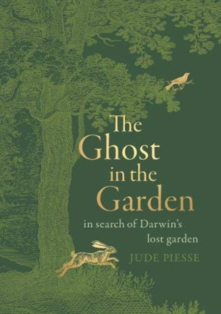 Ghost In The Garden: in search of Darwin's lost garden