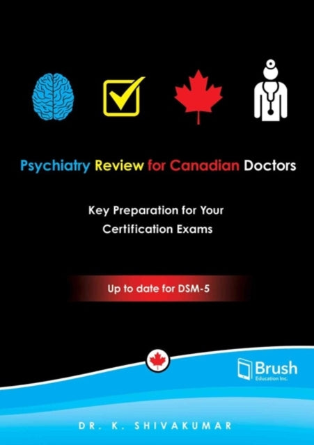 Psychiatry Review for Canadian Doctors: Key Preparation for Your Certification Exams