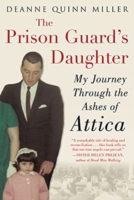 Prison Guard's Daughter: My Journey Through the Ashes of Attica