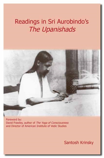 Readings in Sri Aurobindo's The Upanishads