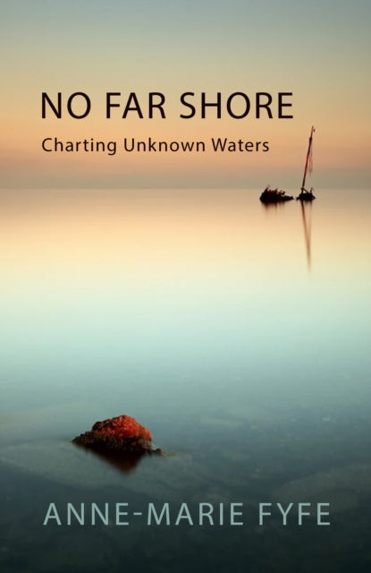 No Far Shore: Charting Unknown Waters