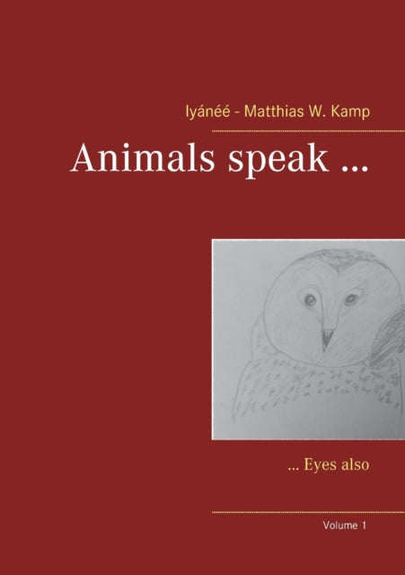 Animals speak ...: ... Eyes also