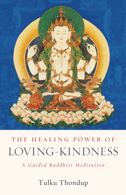 Healing Power of Loving-Kindness: A Guided Buddhist Meditation