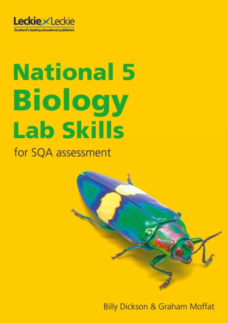National 5 Biology Lab Skills for the revised exams of 2018 and beyond: Learn the Skills of Scientific Inquiry