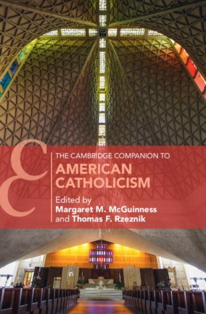 Cambridge Companion to American Catholicism