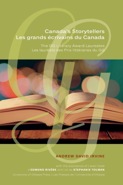 Canada's Storytellers | Les grands ecrivains du Canada: The GG Literary Award Laureates | Les laureats des Prix litteraires du GG