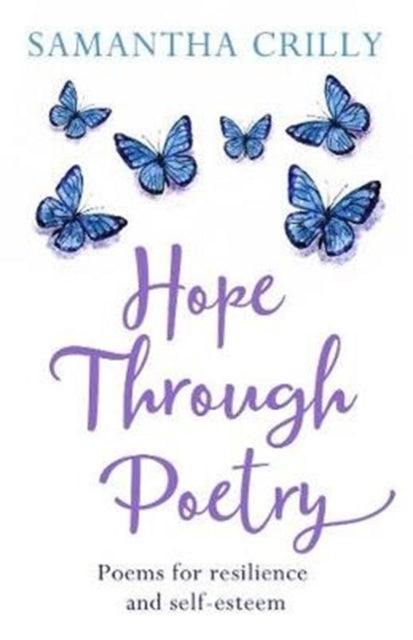 Hope Through Poetry: Poems for resilience and self-esteem