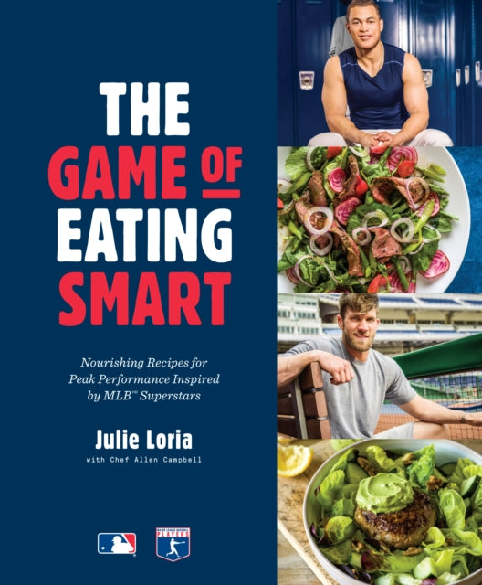 Game of Eating Smart: Nourishing Recipes for Peak Performance Inspired by MLB Superstars