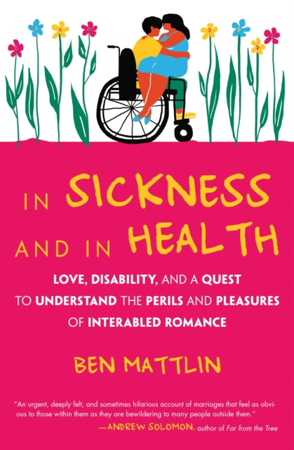 In Sickness and in Health: Interabled Romance