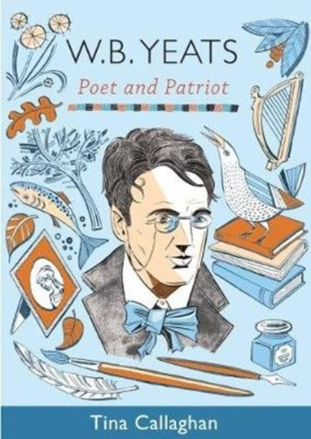 W.B. Yeats: Poet and Patriot