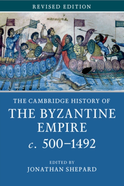 Cambridge History of the Byzantine Empire c.500-1492