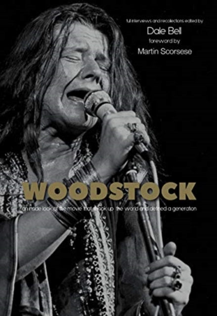 Woodstock: Interviews and Recollections: Interviews and Recollections