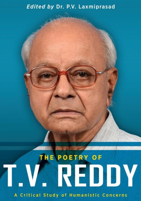 Poetry of T.V. Reddy: A Critical Study of Humanistic Concerns
