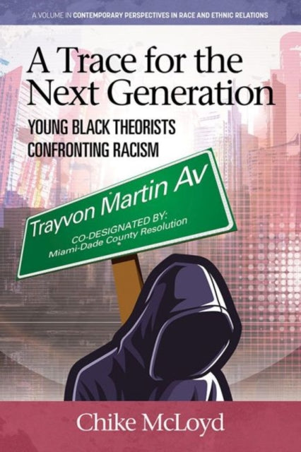 Trace for the Next Generation: Young Black Theorists Confronting Transnational Racism