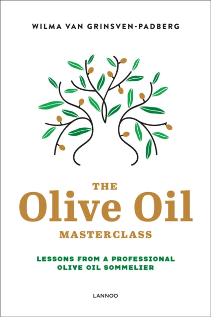 Olive Oil Masterclass:: Lessons from a Professional Olive Oil Sommelier