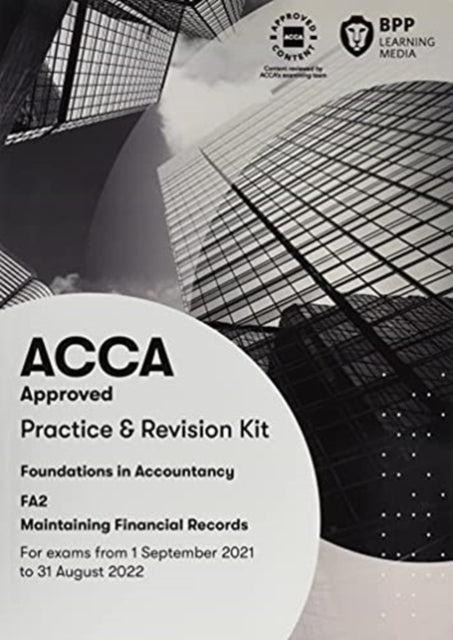 FIA Maintaining Financial Records FA2: Practice and Revision Kit