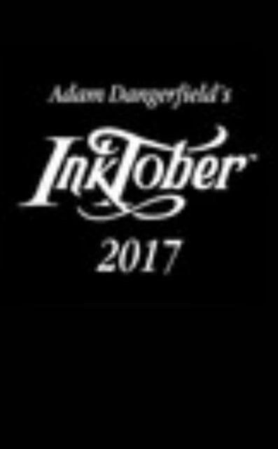 Adam Dangerfield's Inktober 2017