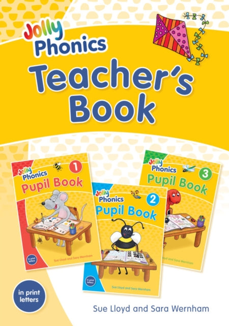 Jolly Phonics Teacher's Book: in Print Letters (British English edition)