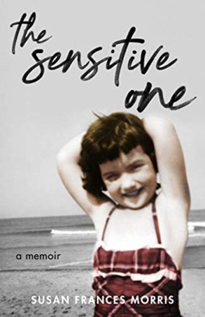 Sensitive One: A Memoir
