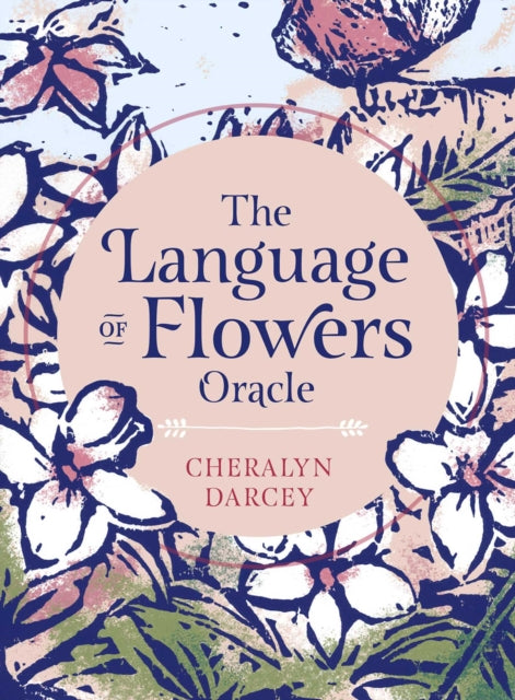 Language of Flowers Oracle: Sacred botanical guidance and support