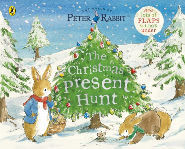 Peter Rabbit The Christmas Present Hunt: A Lift-the-Flap Storybook