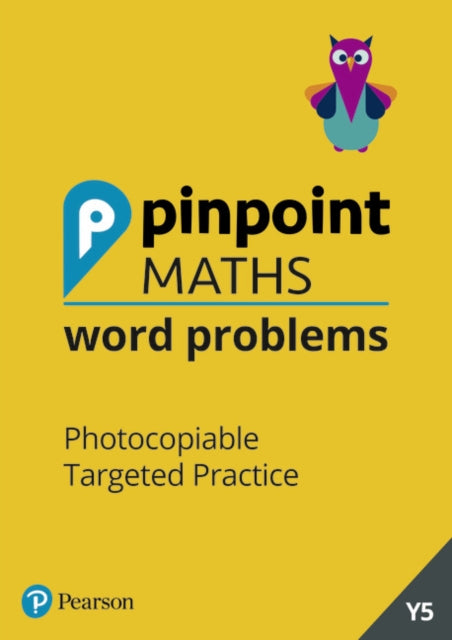 Pinpoint Maths Word Problems Year 5 Teacher Book: Photocopiable Targeted Practice