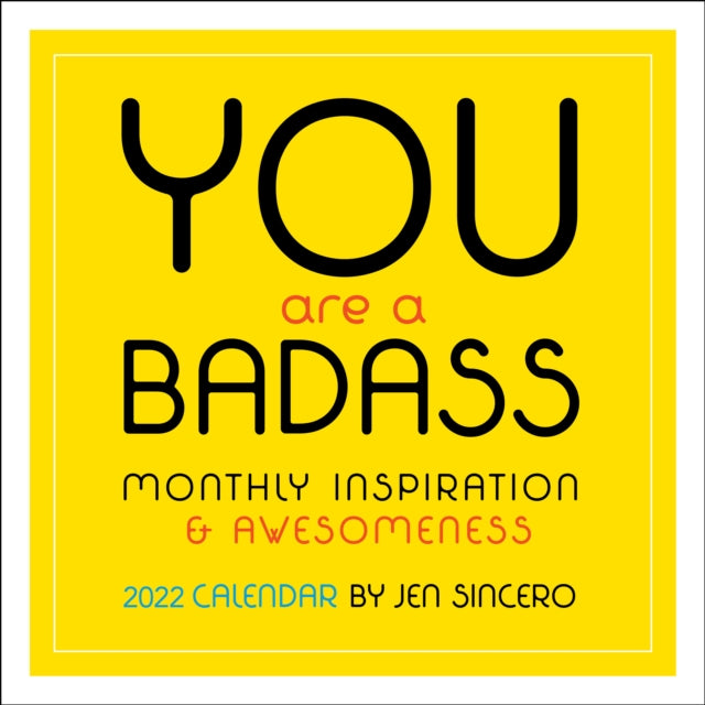 You Are a Badass 2022 Wall Calendar