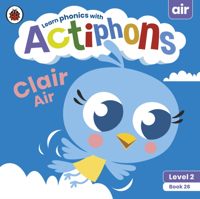 Actiphons Level 2 Book 26 Clair Air: Learn phonics and get active with Actiphons!