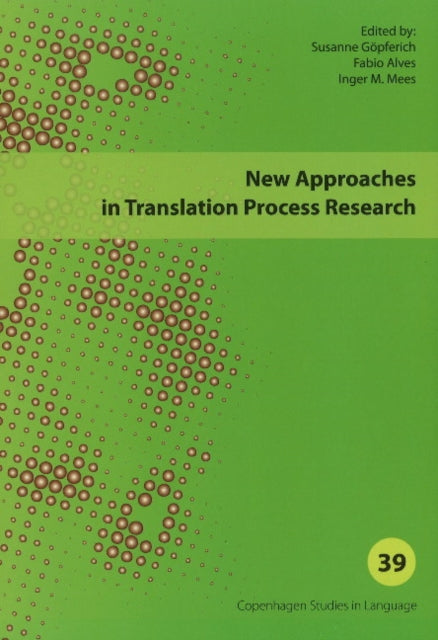 New Approaches in Translation Process Research