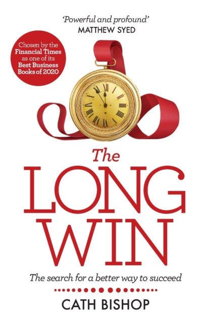Long Win: The search for a better way to succeed