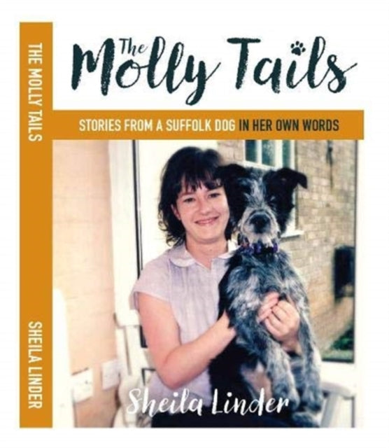 Molly Tails: Stories from a Suffolk dog in her own words