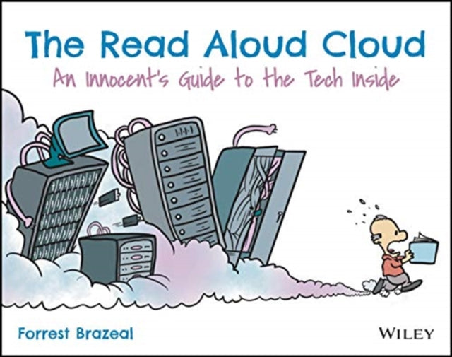 Read Aloud Cloud: An Innocent's Guide to the Tech Inside