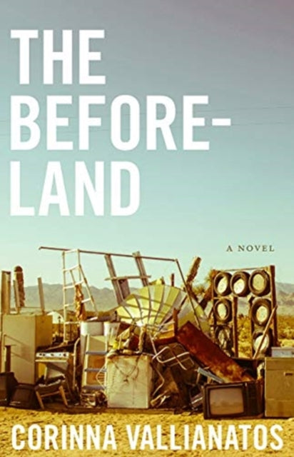 Beforeland - A Novel