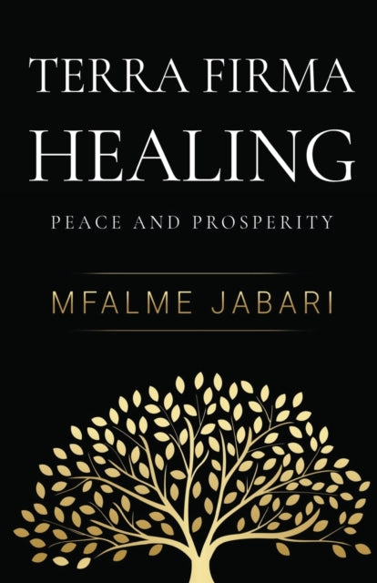 Terra Firma Healing - Peace and Prosperity