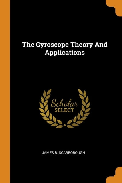 Gyroscope Theory and Applications