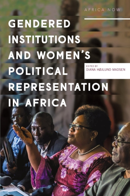 Gendered institutions and women's political representation in Africa: From participation to transformation