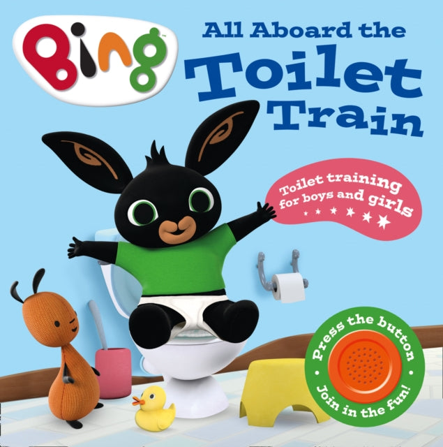 All Aboard the Toilet Train!: A Noisy Bing Book