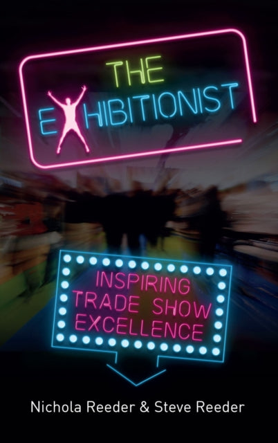 Exhibitionist: Inspiring trade show excellence