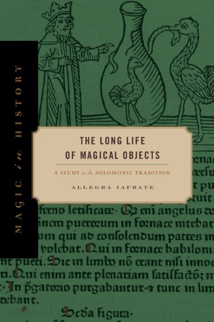 Long Life of Magical Objects: A Study in the Solomonic Tradition