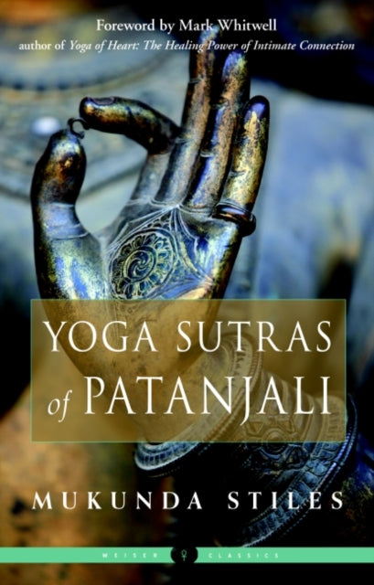 Yoga Sutras of Patanjali: Weiser Classics