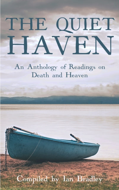 Quiet Haven: An anthology of readings on death and heaven