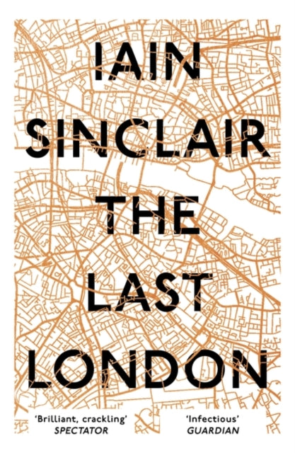 Last London: True Fictions from an Unreal City