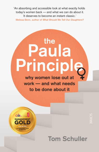 Paula Principle: why women lose out at work - and what needs to be done about it