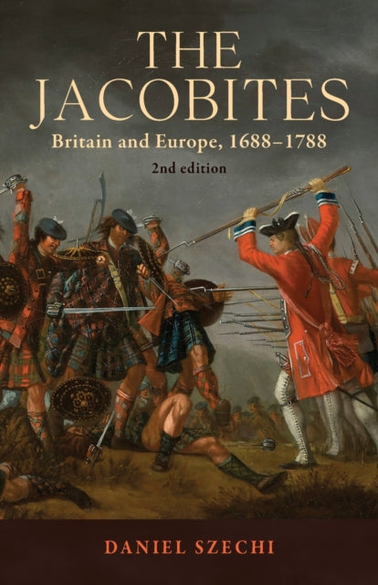 Jacobites: Britain and Europe, 1688-1788   2nd Edition