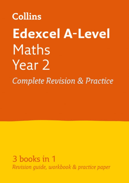 Edexcel Maths A level Year 2 All-in-One Complete Revision and Practice: Ideal for Home Learning, 2022 and 2023 Exams