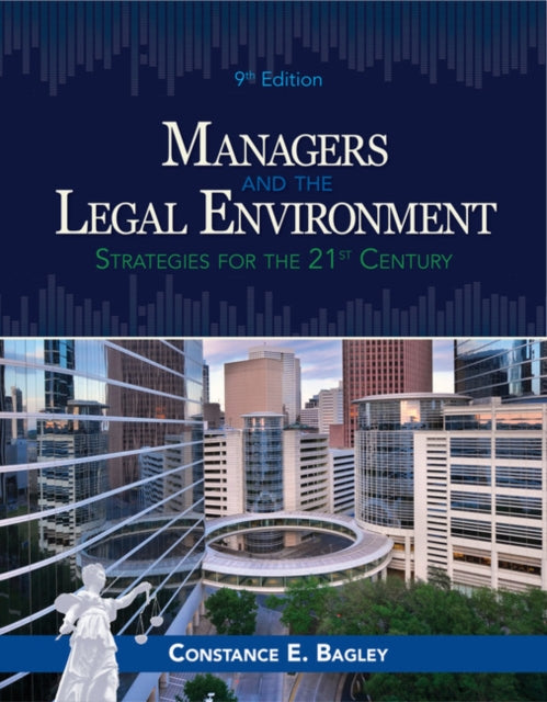 Managers and the Legal Environment: Strategies for Business