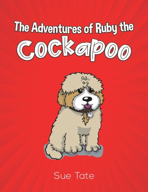 Adventures of Ruby the Cockapoo
