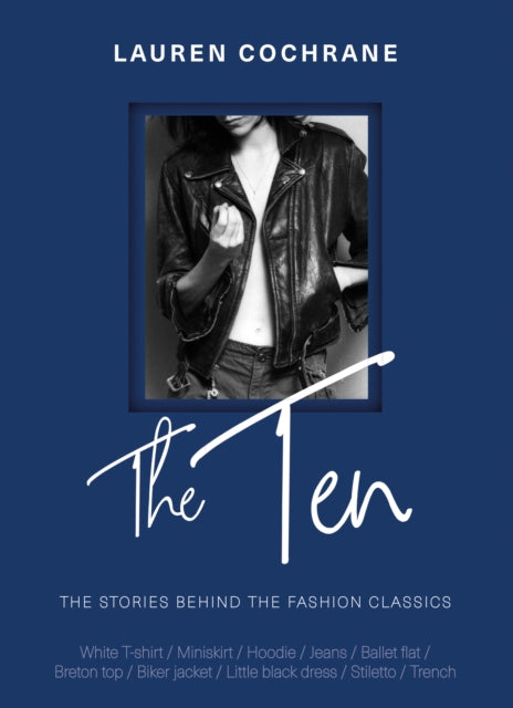 Ten: The stories behind the fashion classics